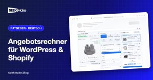 Angebotsrechner für WordPress und Shopify: Anleitung für Fertiger