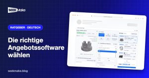 Angebotssoftware für die Fertigung: Vergleich und Auswahl-Checkliste