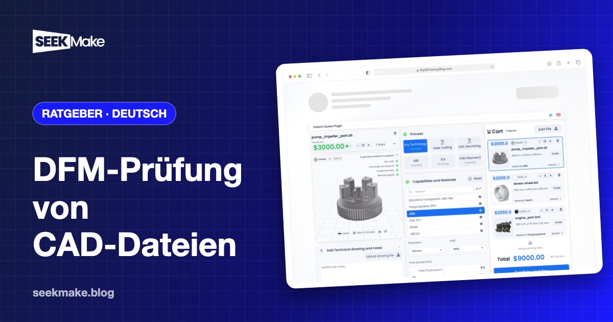 DFM-Prüfung: CAD-Dateien vor dem Angebot fertigungsgerecht prüfen