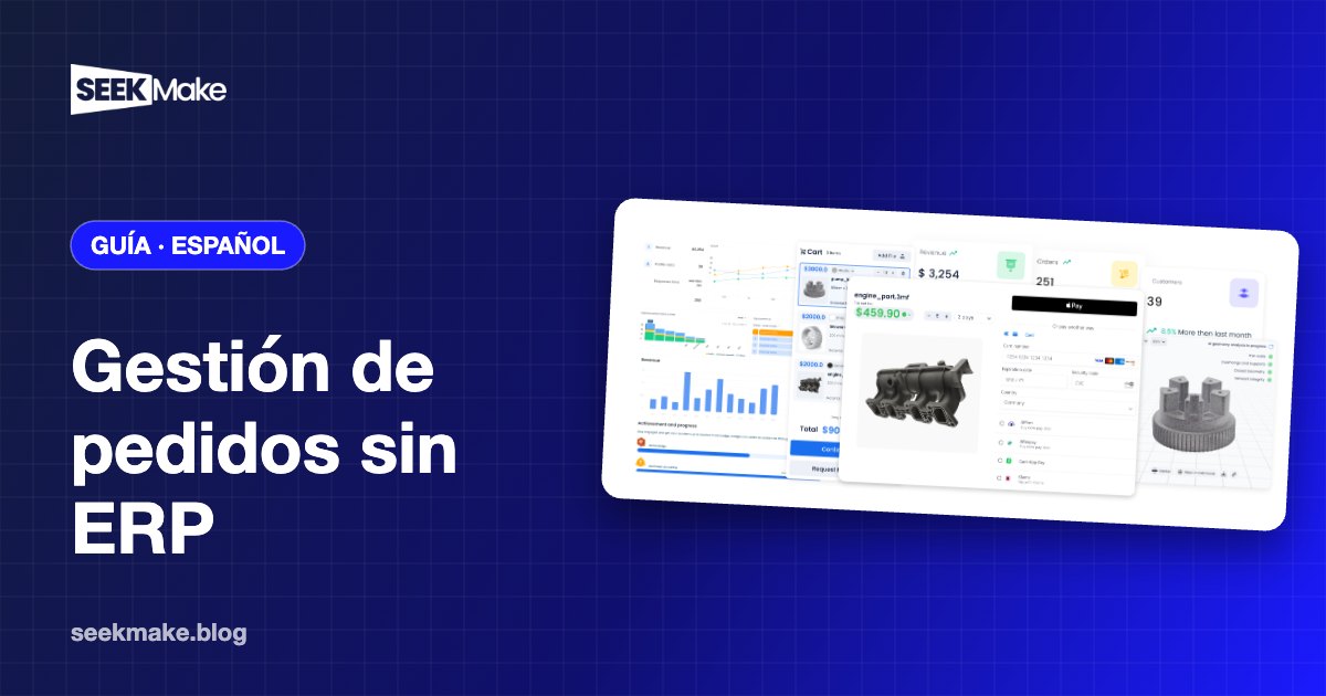 Gestión de pedidos en tu taller sin ERP: guía práctica