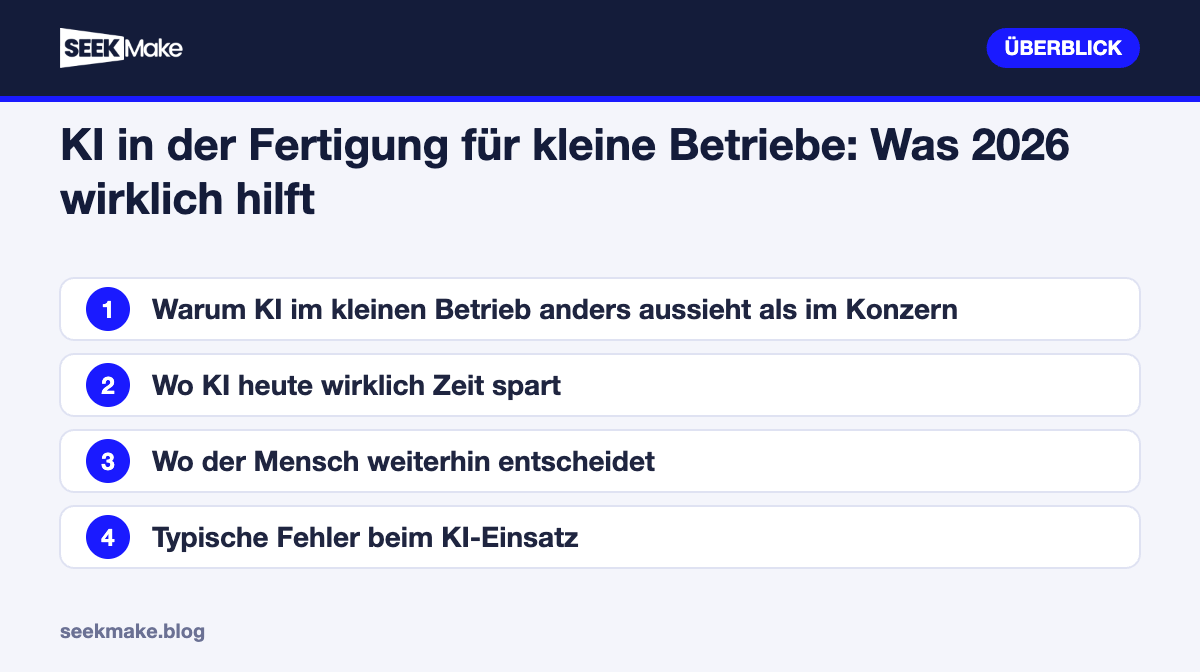 KI in der Fertigung für kleine Betriebe: Was 2026 wirklich hilft – Überblick der wichtigsten Punkte