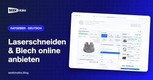 Online-Angebot für Laserschneiden und Blechbearbeitung erstellen