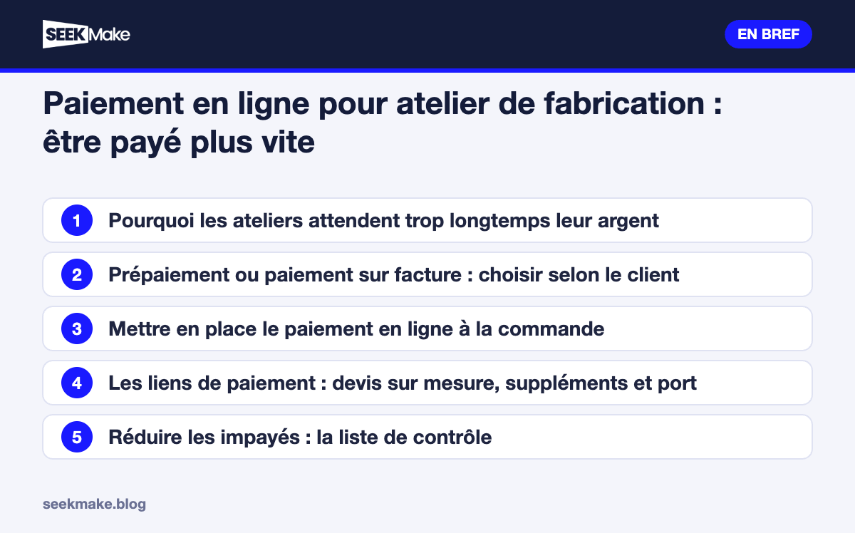 Paiement en ligne pour atelier de fabrication : être payé plus vite : les points clés en bref