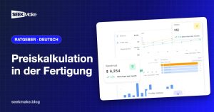 Preiskalkulation in der Fertigung: vom Stundensatz zum Angebot