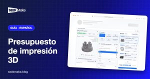 Presupuesto de impresión 3D online: del STL al pedido pagado